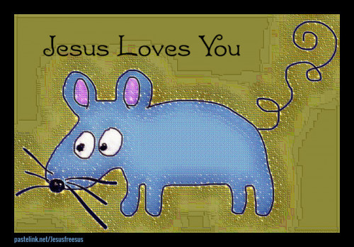 mouse Jesus Loves You
