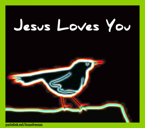 little neon bird Jesus Loves You