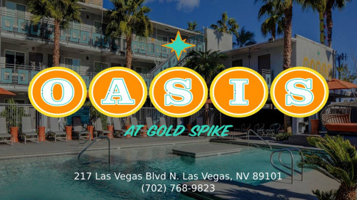 Oasis At Gold Spike
217 Las Vegas Blvd N
Las Vegas, NV 89101
(702) 768-9823

https://oasisatgoldspike.com/