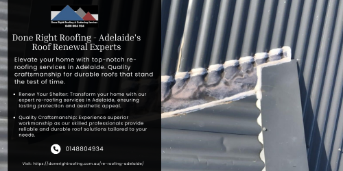 Done Right Roofing Adelaide's Roof Renewal Experts