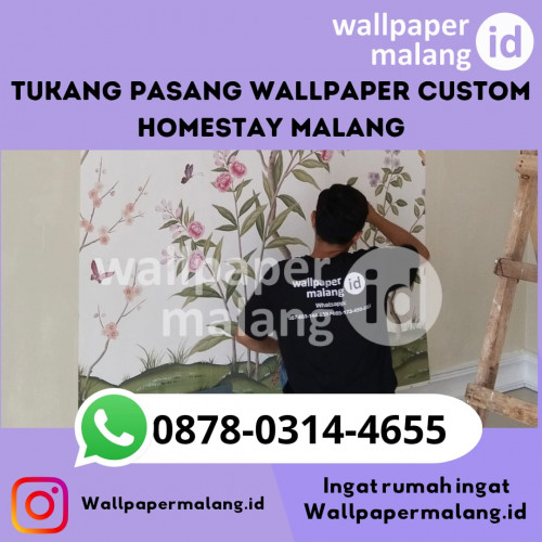 Tukang pasang wallpaper custom homestay malang